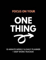 Focus On Your One Thing