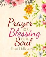Prayer Is a Blessing for the Soul Prayer & Bible Journal