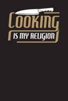 Cooking Is My Religion