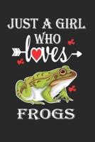 Just a Girl Who Loves Frogs