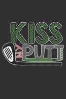 Kiss My Putt