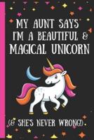 My Aunt Says I'm A Beautiful & Magical Unicorn (& She's Never Wrong!)