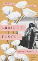 The Story of Abrielle Foster