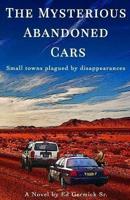 The Mysterious Abandoned Cars