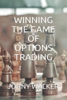 Winning the Game of Options Trading