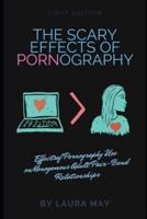 The Scary Effects of Pornography