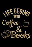 Life Begins With Coffee & Books