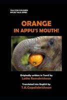 Orange in Appu's Mouth!