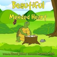 Beautiful Mended Heart