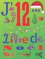 J'ai 12 Ans Livre De Noël