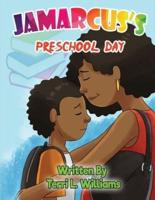 Jamarcus's Preschool Day