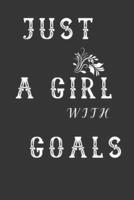 Just A Girl With Goals