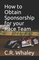 How to Obtain Sponsorship for Your Race Team