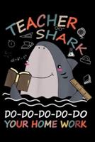 Teacher Shark Do-Do-Do-Do-Do Your Homework