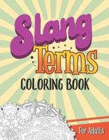 Slang Terms Coloring Book For Adults