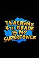 Teaching 4th Grade Is My Superpower