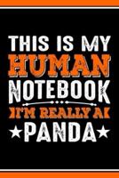 This Is My Human Notebook I'm Really a Panda