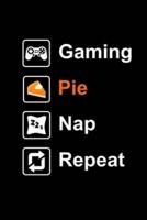 Gaming Pie Nap Repeat
