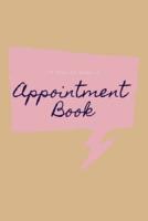 15 Minute & Daily Appointment Book- 105 Pages-6X9 Inches-For Modern Women to Manage Schedule