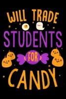 Will Trade Students For Candy
