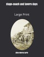Stage-coach and tavern days: Large Print
