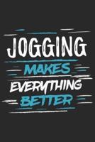 Jogging Makes Everything Better