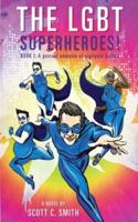 The Lgbt Superheroes!