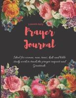 3 Month Daily Prayer Journal Ideal for Women, Men, Teens, Kids and Bible Study Work to Track the Prayer Request and Gratitude