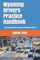 Wyoming Drivers Practice Handbook