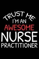 Trust Me I'm An Awesome Nurse Practitioner
