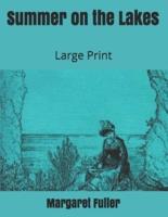 Summer on the Lakes: Large Print