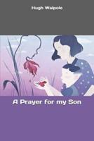 A Prayer for My Son