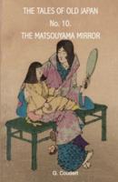 The Matsouyama Mirror