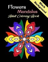Flowers Mandalas Adult Coloring Book