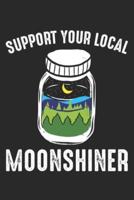Support Your Local Moonshiner