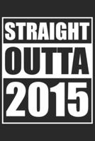 Straight Outta 2015