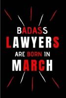 Badass Lawyers Are Born In March