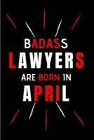 Badass Lawyers Are Born In April