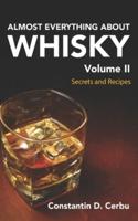 Almost Everything About Whisky Volume 2
