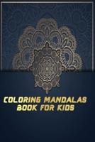Colouring Mandalas Book For Kids