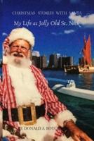 My Life as Jolly Old St.Nick