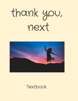 Thank You, Next Notebook for Office or Home. 8.5 X 11 in (Close to A4), 120 Pages. Fashionable Gift/ Present