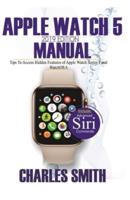 Apple Watch 5 2019 Edition Manual