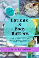 Lotions and Body Butters