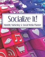 Socialize It! Monthly Marketing & Social Media Planner
