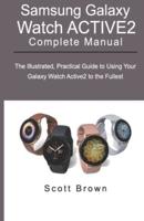 SAMSUNG GALAXY WATCH ACTIVE2 Complete Manual