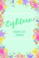 Eighteen Bucket List Journal