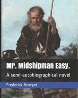 Mr. Midshipman Easy.