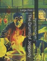 The Drums of Jeopardy: Large Print