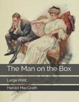 The Man on the Box: Large Print